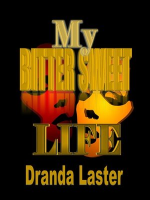 cover image of My Bitter Sweet Life
